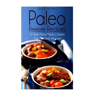 That Pass Meals Ahead Make Your Love Family Will Freezer Desserts The Recipes Paleo 预订 and