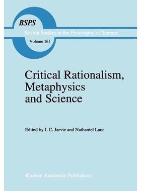预订 Critical Rationalism, Metaphysics and Science: Essays for Joseph Agassi Volume I: 9780792329602