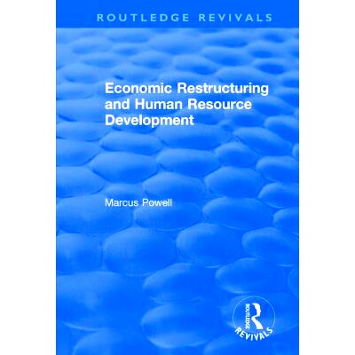 预订 Economic Restructuring and Human Resource Development 经济结构调整与人力资源开发: 9781138719743