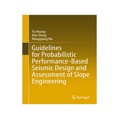 [预订]Guidelines on Probabilistic Performance-based Seismic Design and Assessment of Slope Engineering