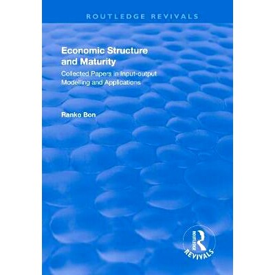 预订 Economic Structure and Maturity: Collected Papers in Input-output Modelling and Applications: Collected Papers in I