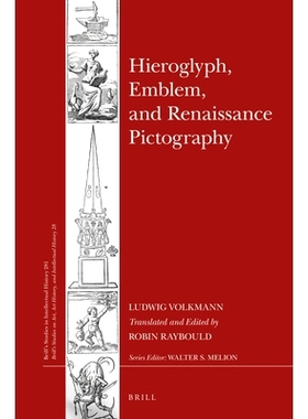 预订 Hieroglyph, Emblem, and Renaissance Pictography 象形文字，象征和文艺复兴的象形文字: 9789004360938
