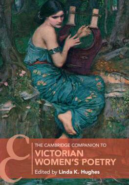 【预订】The Cambridge Companion to Victorian Women’s Poetry