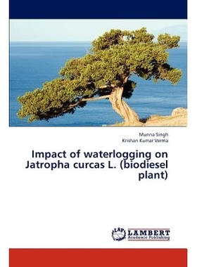 预订 Impact of waterlogging on Jatropha curcas L. (biodiesel plant) 淹水对麻疯树的影响（生物柴油厂）: 9783845437637