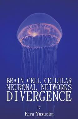 [预订]Brain Cell Cellular Neuronal Networks Divergence 9781641821155