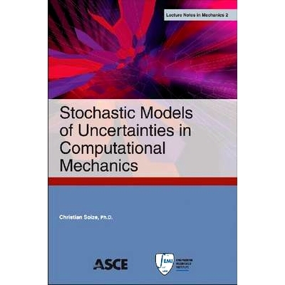 预订 Stochastic Models of Uncertainties in Computational Mechanics: 9780784412237