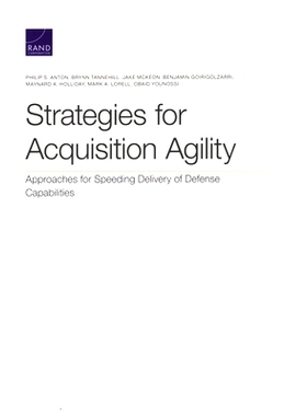 预订 Strategies for Acquisition Agility: Approaches for Speeding Delivery of Defense Capabilities: 9781977404367
