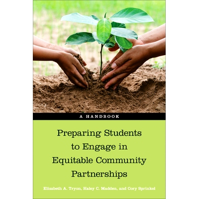 预订 Preparing Students to Engage in Equitable Community Partnerships: A Handbook: 9781439922736