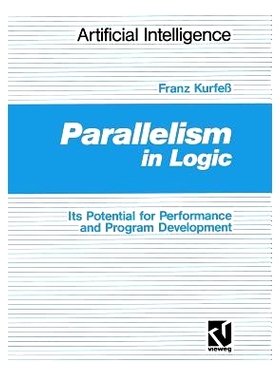 预订 Parallelism in Logic: Its Potential for Performance and Program Development: 9783528051631