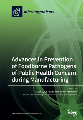 【预订】Advances in Prevention of Foodborne Pathogens of Public Health Concern during Manufacturing
