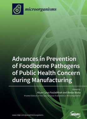 【预订】Advances in Prevention of Foodborne Pathogens of Public Health Concern during Manufacturing