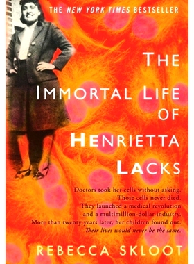 预订 The Immortal Life of Henrietta Lacks 亨丽埃塔·莱克斯（Henrietta Lacks）的不朽生活: 9781400052172