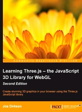 预订 Learning Three.js - the JavaScript 3D Library for WebGL 学习Three.js -用于WebGL的JavaScript 3D库: 9781784392215