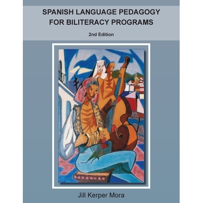 预订 Spanish Language Pedagogy for Biliteracy Programs: 2nd Edition: 9781726911221