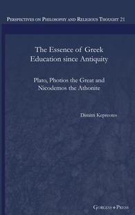 Essence Antiquity 预订 9781463244538 since The Education Greek