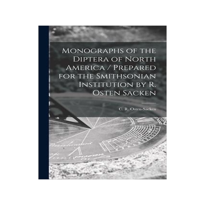 [预订]Monographs of the Diptera of North America [microform] / Prepared for the Smithsonian Institution by 9781014726216