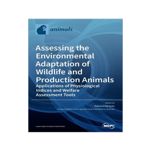 [预订]Assessing the Environmental Adaptation of Wildlife and Production Animals: Applications of Physiolog 9783036501420