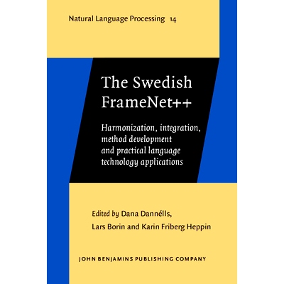 预订 The Swedish FrameNet++.: Harmonization, integration, method development and practical language technology applicati