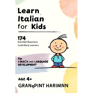 预订 Learn Italian for Kids: 174 comic inspired Questions to ask early learners for Bilingual Speech Therapy and Languag