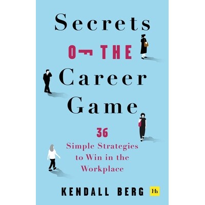 预订 Secrets of the Career Game: 36 simple strategies to win in the workplace: 36 simple strategies to win in the workpl