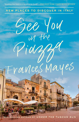 【预订】See You in the Piazza: New Places to Discover in Italy