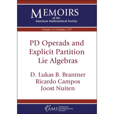 预订 PD Operads and Explicit Partition Lie Algebras PD运算子和显式分割李代数 9781470478377