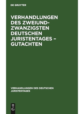 预订 Verhandlungen des Zweiundzwanzigsten Deutschen Juristentages – Gutachten: 9783112343876