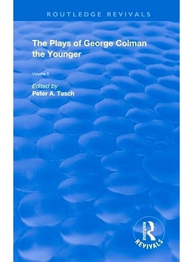 预订 The Plays of George Colman the Younger: Volume 2 小乔治·科尔曼戏剧 第2卷（重印版）: 9780367179489