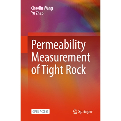 预订 Permeability Measurement of Tight Rock 9789819205967