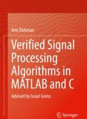 [预订]Verified Signal Processing Algorithms in MATLAB and C: Advised by Israel Greiss 9783030933654