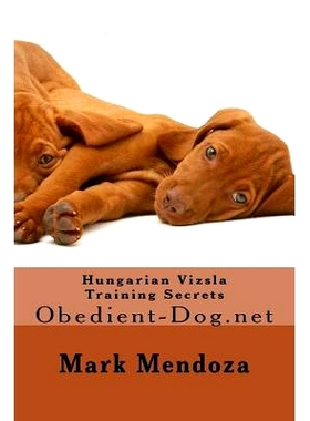 预订 Hungarian Vizsla Training Secrets: Obedient-Dog.net: 9781503301764