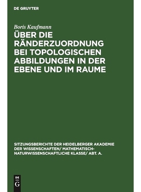 预订 Über die Ränderzuordnung bei topologischen Abbildungen in der Ebene und im Raume: 9783111190037