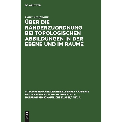 预订 Über die Ränderzuordnung bei topologischen Abbildungen in der Ebene und im Raume: 9783111190037