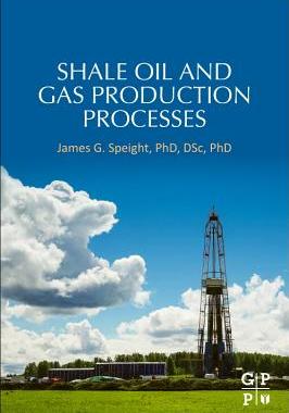 【预订】Shale Oil and Gas Production Processes