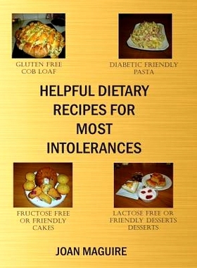 预订 Helpful Dietary Recipes For Most Intolerances: 9780994543110