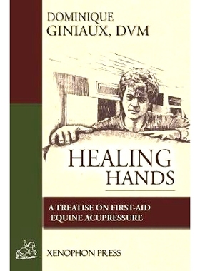 预订 Healing Hands: A Treatise on First-Aid Equine Acupressure: 9780933316126