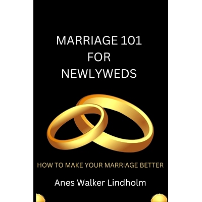 预订 Marriage 101 for Newlyweds: How to Make Your Marriage Better: 9798358369740