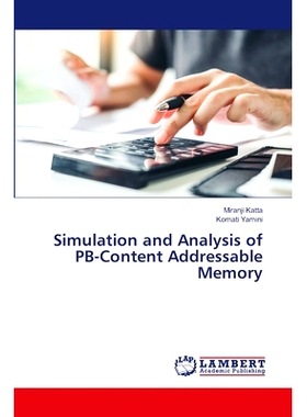 预订 Simulation and Analysis of PB-Content Addressable Memory: 9786207999002