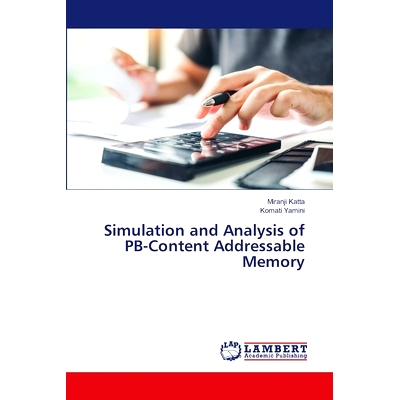 预订 Simulation and Analysis of PB-Content Addressable Memory: 9786207999002