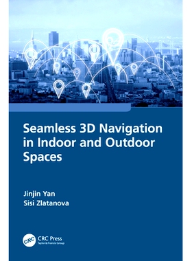 预订 Seamless 3D Navigation in Indoor and Outdoor Spaces: 9781032250021