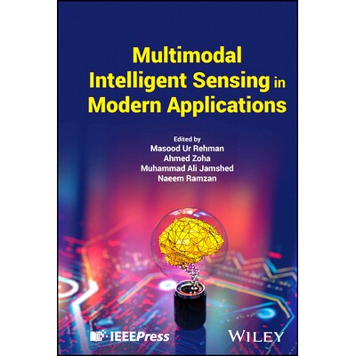 预订 Multimodal Intelligent Sensing in Modern Applications: 9781394257713