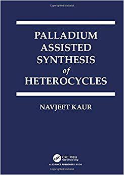 【预售】Palladium Assisted Synthesis of Heterocycles