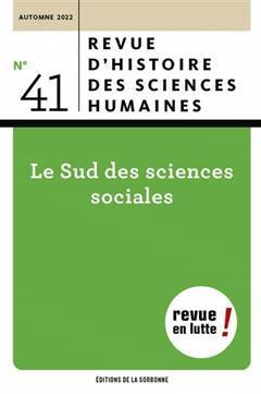 [预订]Revue d’histoire des sciences humaines, n° 41. Le Sud des sciences sociales 9791035108441