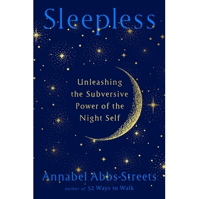 预订 Sleepless: Unleashing the Subversive Power of the Night Self 《失眠：释放夜间自我的颠覆力量》: 9780593714157
