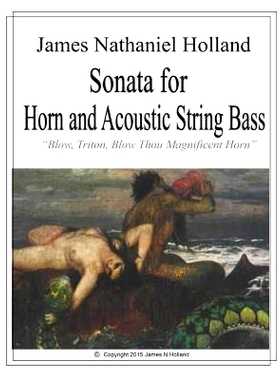 预订 Sonata for Horn and Accoustic String Bass: Blow, Triton, Blow Thou Magnificent Horn, Full Score and Parts: 97815174