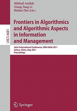 预订 Frontiers in Algorithmics and Algorithmic Aspects in Information and Management