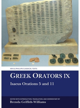 预订 Greek Orators IX: Isaeus Orations 5 and 11 希腊演说家 IX：伊塞乌斯演说 5 和 11: 9781836243403