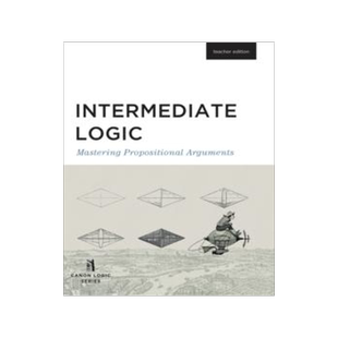 [预订]Intermediate Logic (Teacher Edition): Mastering Propositional Arguments 9781591281689