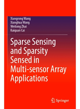 预订 Sparse Sensing and Sparsity Sensed in Multi-sensor Array Applications 多传感器阵列应用中的稀疏传感以及所感知到的稀