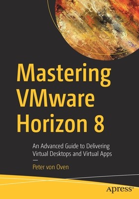 【预订】Mastering VMware Horizon 8 9781484272602